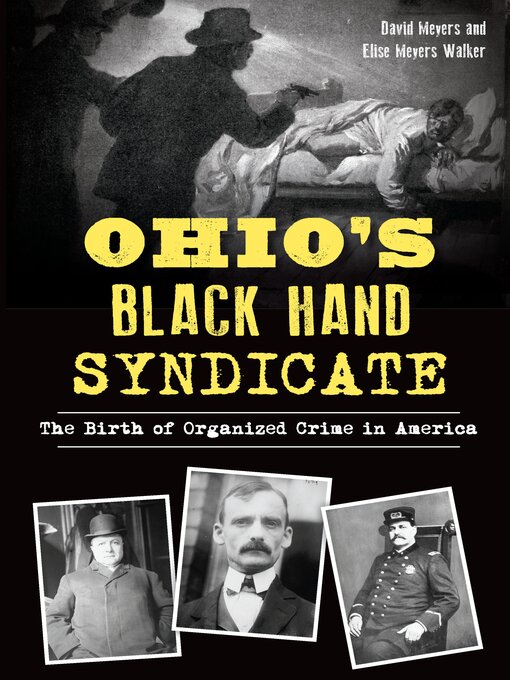 Title details for Ohio's Black Hand Syndicate by David Meyers - Available